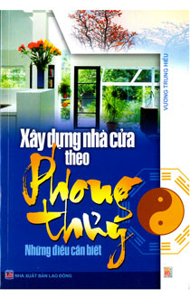 Xây dựng nhà cửa theo phong thuỷ