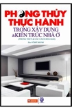 Phong thủy thực hành trong xây dựng và kiến trúc nhà ở