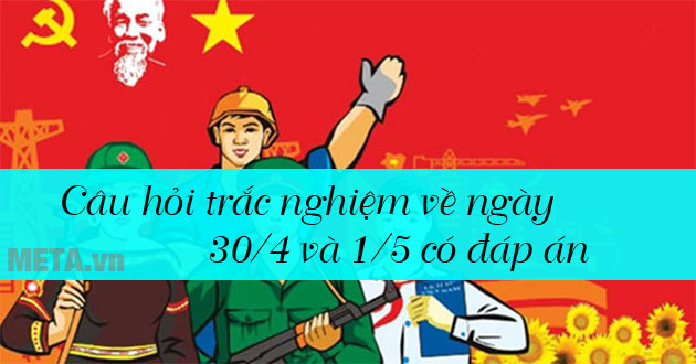 Câu đố vui câu đố vui về ngày 30/4