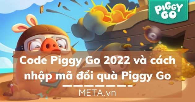 Link nhận miễn phí Code Piggy Go