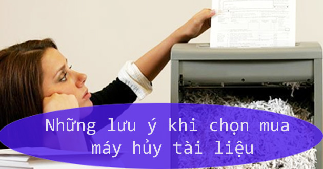 Tư vấn chọn mua máy hủy tài liệu, máy hủy giấy bền và tốt nhất - META.vn