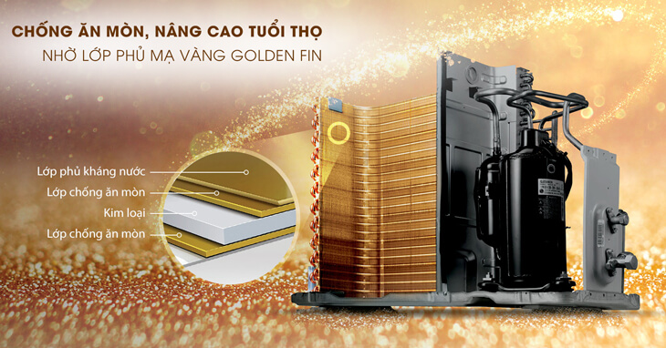 Công nghệ mạ bằng lớp bảo vệ Golden Fin tăng độ bền