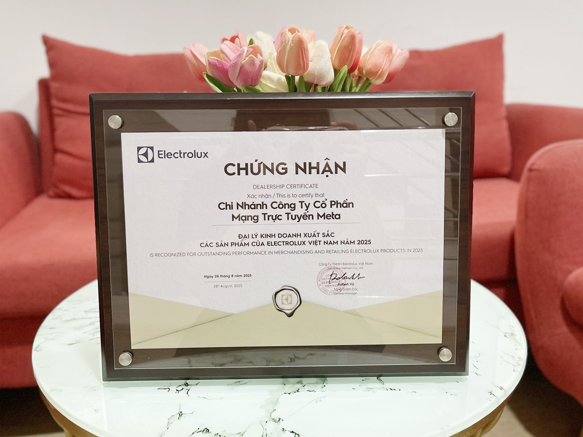 META.vn là đại lý kinh doanh xuất sắc các sản phẩm Electrolux 2025