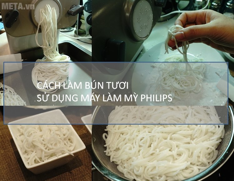 Làm bún tươi với máy làm mỳ Philips. Làm bún tươi với máy làm mỳ Philips.